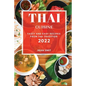 Thai Cuisine 2022: Tasty and Easy Recipes from the Tradition - Paperback