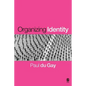 Organizing Identity: Persons and Organizations After Theory - Paperback