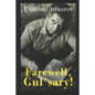 Farewell, Gul'sary! - Paperback