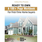Ready To Own - My 100+ Page Workbook For First-Time Homebuyers - Paperback