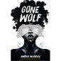 Gone Wolf - Library Binding