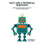 May I ask a Technical Question: Questions About Digital Reliability Each of Us S - Paperback