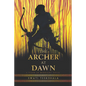 The Archer at Dawn - Hardcover