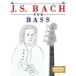 J. S. Bach for Bass: 10 Easy Themes for Bass Guitar Beginner Book - Paperback