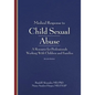 Medical Response to Child Sexual Abuse, Second Edition: A Resource for Professionals Working With Children and Families - Paperback