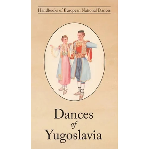 Dances of Yugoslavia - Hardcover