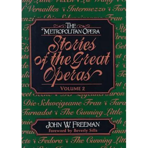 The Metropolitan Opera: Stories of the Great Operas - Hardcover
