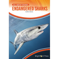 Endangered Sharks - Hardcover