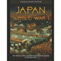 Japan and World War I: The History of the Japanese Empire's Participation in the Great War - Paperback