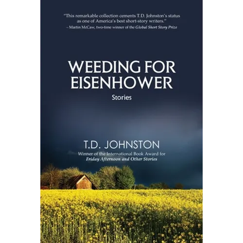 Weeding for Eisenhower: Stories - Paperback