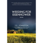 Weeding for Eisenhower: Stories - Paperback