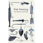 Fish Farming - For Pleasure and Profit - Hardcover