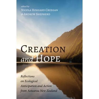 Creation and Hope - Hardcover