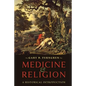 Medicine and Religion: A Historical Introduction - Paperback