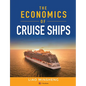 The Economics of Cruise Ships - Paperback