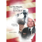 I'm Tim Maude, and I'm a Soldier: A Military Biography of Lieutenant General Timothy J. Maude - Hardcover