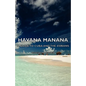 Havana Manana - A Guide to Cuba and the Cubans - Hardcover