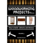 Woodworking Projects for Beginners: How to Build Cabinets and Shelves - Paperback