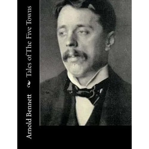 Tales of The Five Towns - Paperback