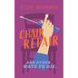 Chair Repair and Other Ways to Die - Paperback