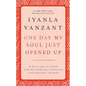 One Day My Soul Just Opened Up: 40 Days and 40 Nights Toward Spiritual Strength and Personal Growth - Hardcover