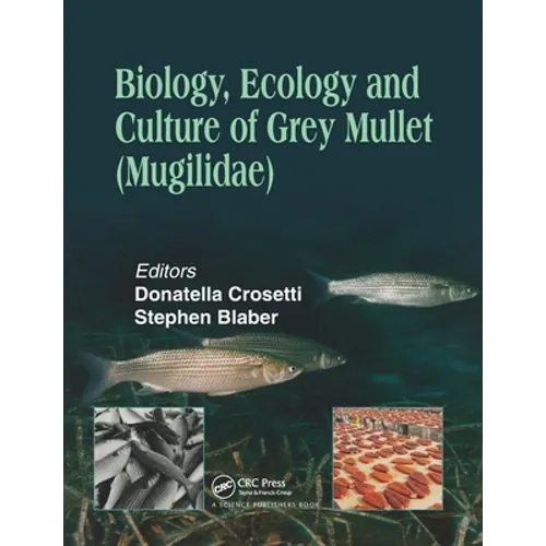 Biology, Ecology and Culture of Grey Mullets (Mugilidae) - Paperback