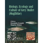 Biology, Ecology and Culture of Grey Mullets (Mugilidae) - Paperback