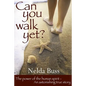 Can You Walk Yet? - Paperback