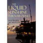 The Liquid Sunshine Turnaround - Paperback