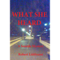 What She Heard - Paperback