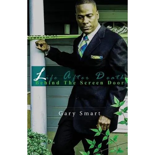 Life After Death: Behind the Screen Door - Paperback