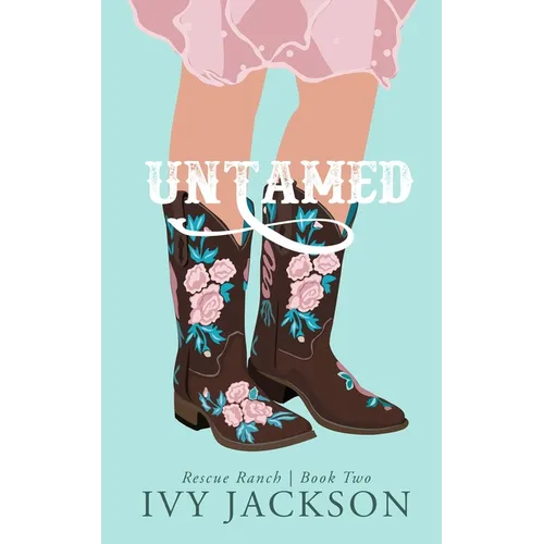 Untamed: A Second Chance Romance - Paperback