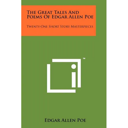 The Great Tales And Poems Of Edgar Allen Poe: Twenty-One Short Story Masterpieces - Paperback