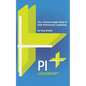 PI Leadership: The 7 Positive Insight Steps To Peak Performance Leadership - Paperback