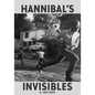 Hannibal's Invisibles - Hardcover
