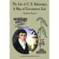 The Life of C. S. Rafinesque, a Man of Uncommon Zeal: Lightning Rod Press, Vol. 7 - Hardcover