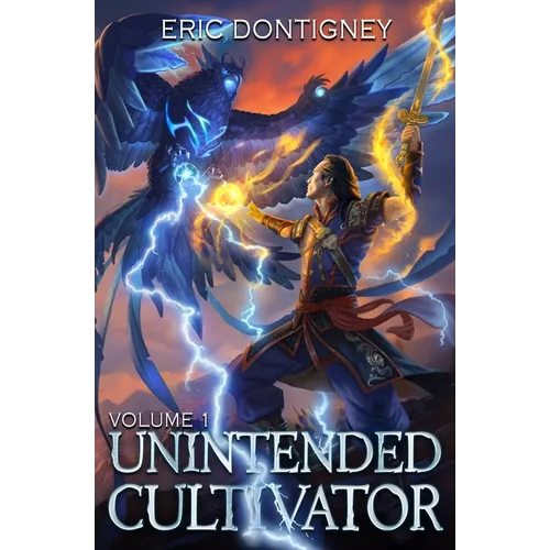 Unintended Cultivator: Volume One - Paperback
