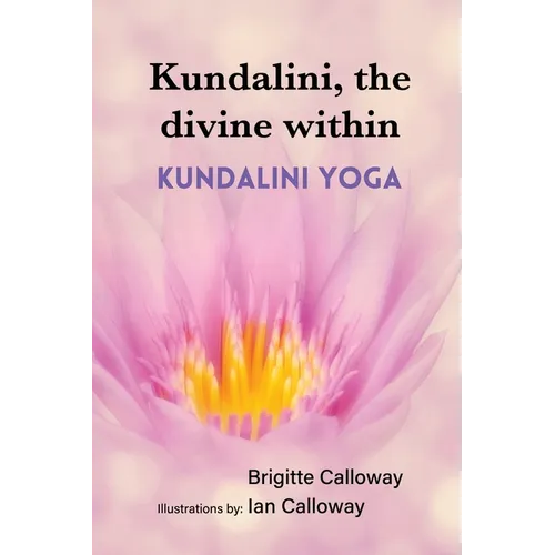 Kundalini, the divine within: Kundalini yoga - Paperback