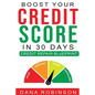 Boost Your Credit Score In 30 Days- Credit Repair Blueprint - Paperback