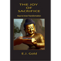 The Joy of Sacrifice: Keys to Inner Transformation - Paperback