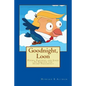 Goodnight, Loon: Poems and Parodies to Survive the Trump Presidency - Paperback