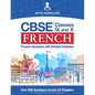 CBSE French Classes IX and X: Practice Questions with Detailed Solutions - Paperback