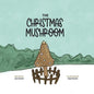 The Christmas Mushroom - Paperback