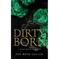 Dirty Born A Dark Mafia Romance - Paperback