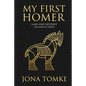 My First Homer: ILIAD and ODYSSEY renarrated for children - Paperback
