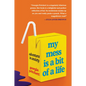My Mess Is a Bit of a Life: Adventures in Anxiety - Paperback