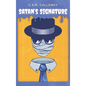 Satan's Signature: Jekyll and Hyde, the Invisible Man, and Other Mad Scientists - Hardcover