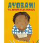 Ayobami Y El Nombre de Los Animales (Ayobami and the Names of the Animals) - Hardcover