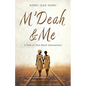 M'Deah and Me: A Tale of Two Black Generations - Paperback