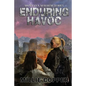 Enduring Havoc: Montana Mayhem Book 6 America's New Apocalypse - Paperback